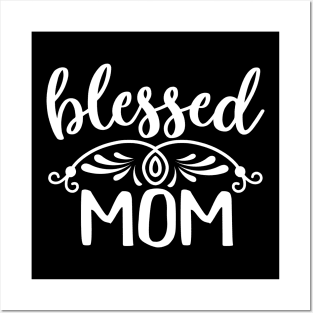 Cute Blessed Mom T shirt Mothers day Gift Posters and Art